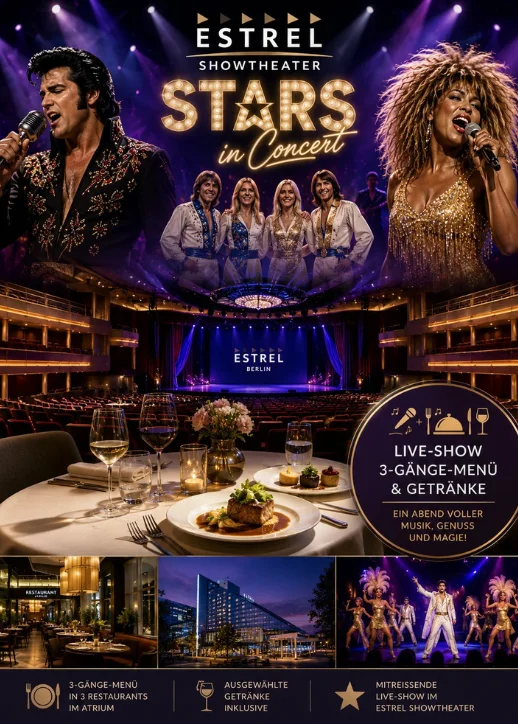 Collage mit Sängern auf Bühne, gedecktem Tisch mit 3-Gänge-Menü und Getränken, Außenansicht des Estrel Berlin und Showtanzgruppe während der Estrel Berlin Dinner Show.