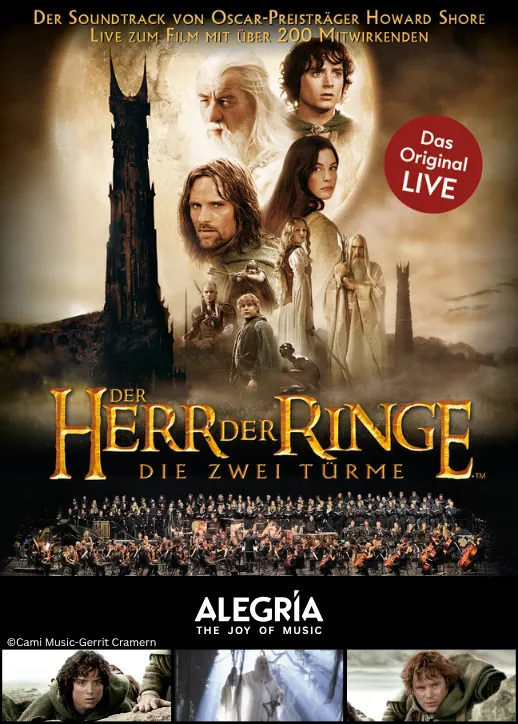 Filmplakat zu »Der Herr der Ringe – Die zwei Türme« mit Hauptfiguren und Orchester, darunter Frodo, Gandalf und Sam, dazu Text zu Howard Shore und der Live-Aufführung in Berlin.
